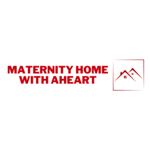 Maternity Home With Aheart